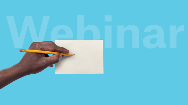 A hand holding a pencil writing on a piece of paper against a blue background with the word 'webinar' imposed in a lighter blue color