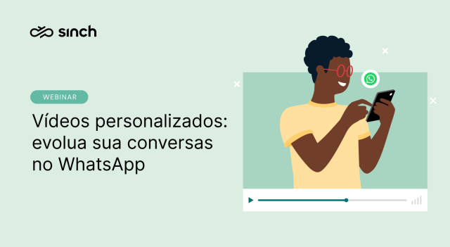 vídeos personalizados: evolua suas conversas no whatsapp