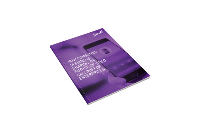 A copy of the Sinch whitepaper: How Consumer Demand is Shaping the Future of Video Calling for Enterprises