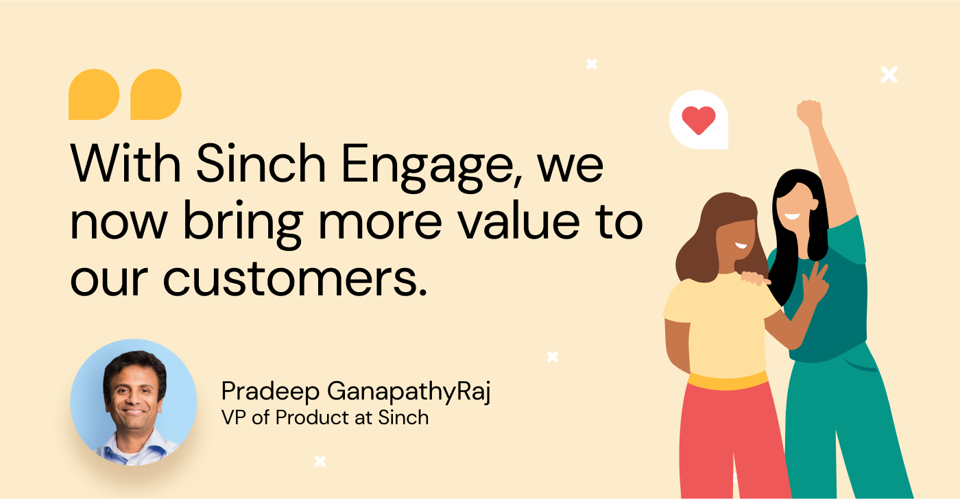 Image showing a quote from Pradeep, VP of Product at Sinch