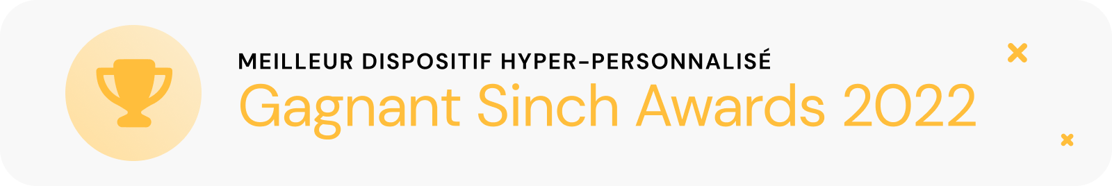 Gagnant Sinch Awards 2022 : Meilleur dispositif hyper-personnalisé